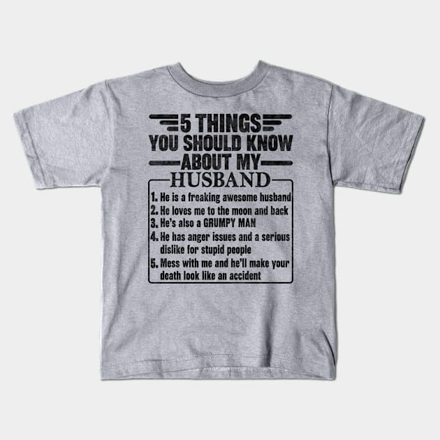 5 Things You Should Know About My Husband Kids T-Shirt by SilverTee